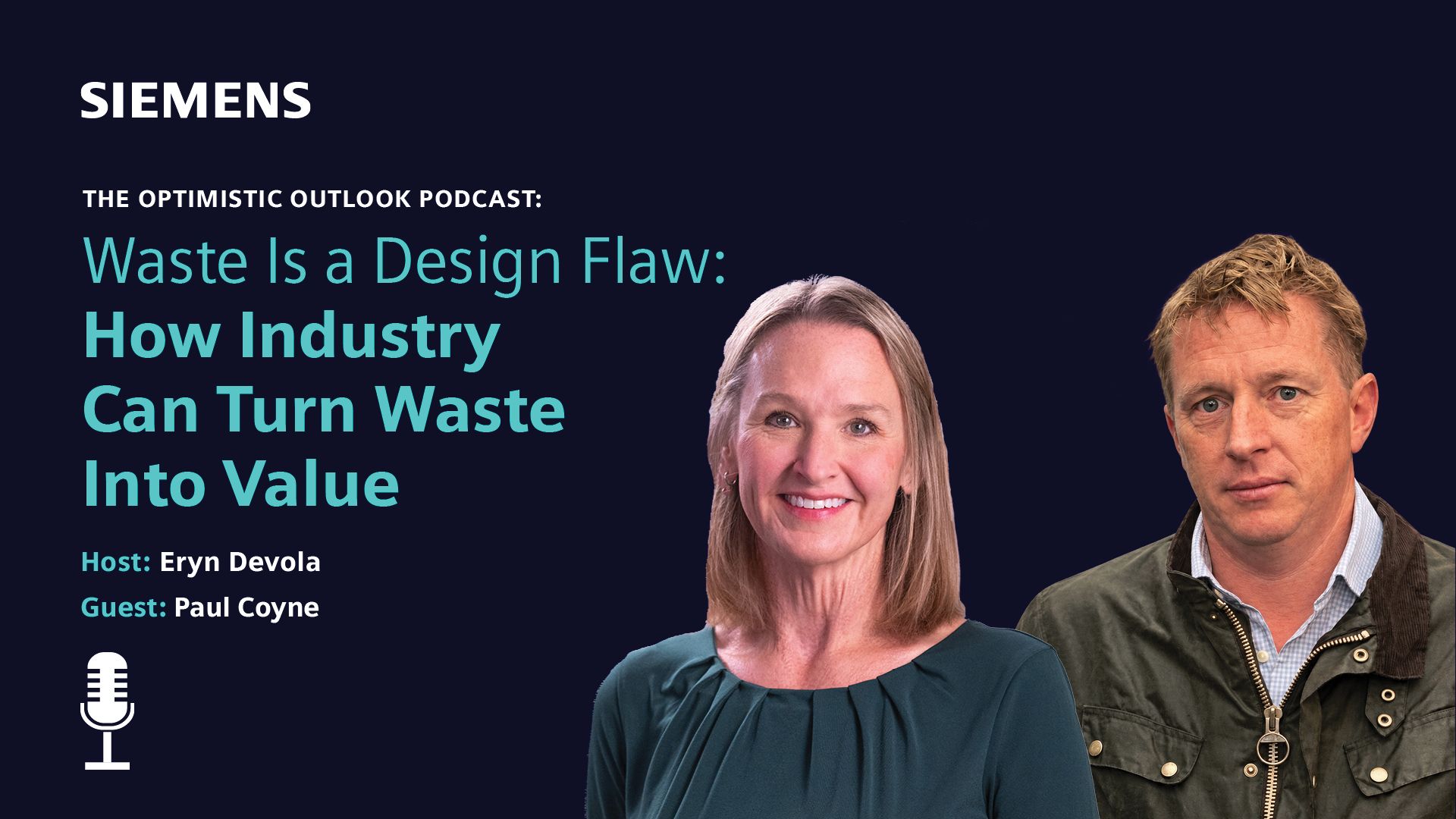 Poccast card with Eryn Devola, Siemens Digital Industries and Paul Coyne of Envetec for the Optimistic Outlook Podcast.