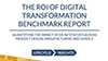 Analyst report: The ROI of digital transformation benchmark report