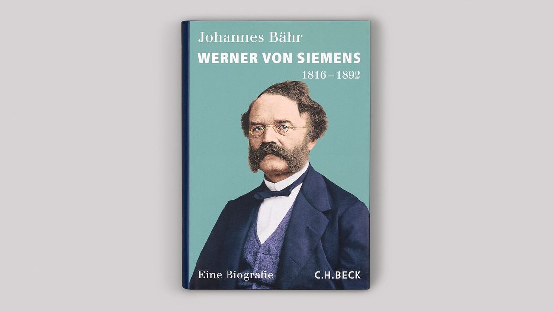 Werner von Siemens 1816–1892. Eine Biografie