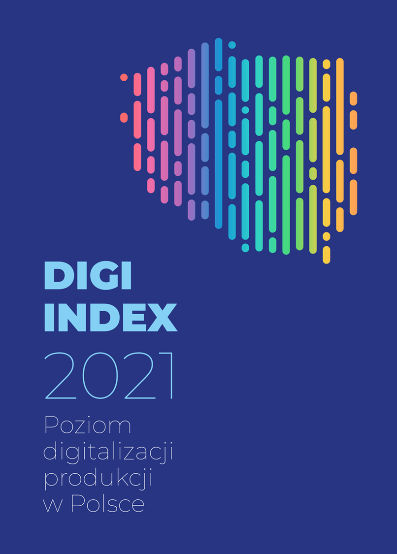 Okładka raportu DIGI INDEX 2021 Poziom digitalizacji produkcji w Polsce