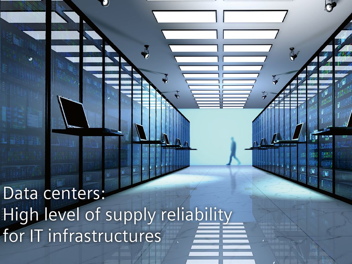 Data centers: High level of supply reliability for IT infrastructures