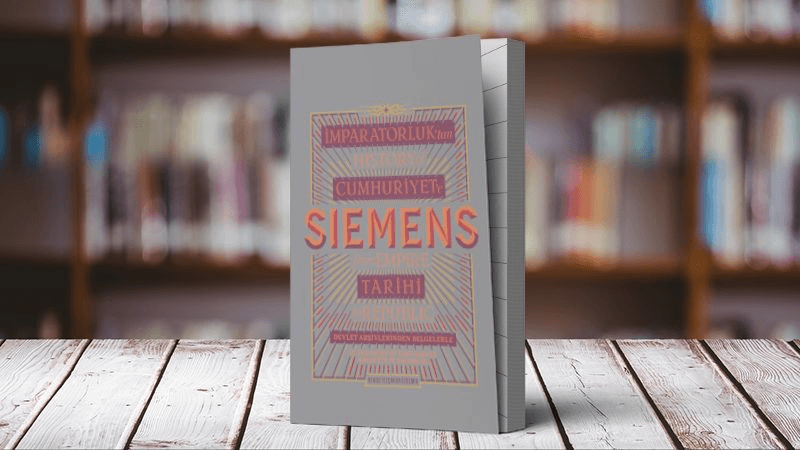 İmparatorluk'tan Cumhuriyet'e Siemens Tarihi