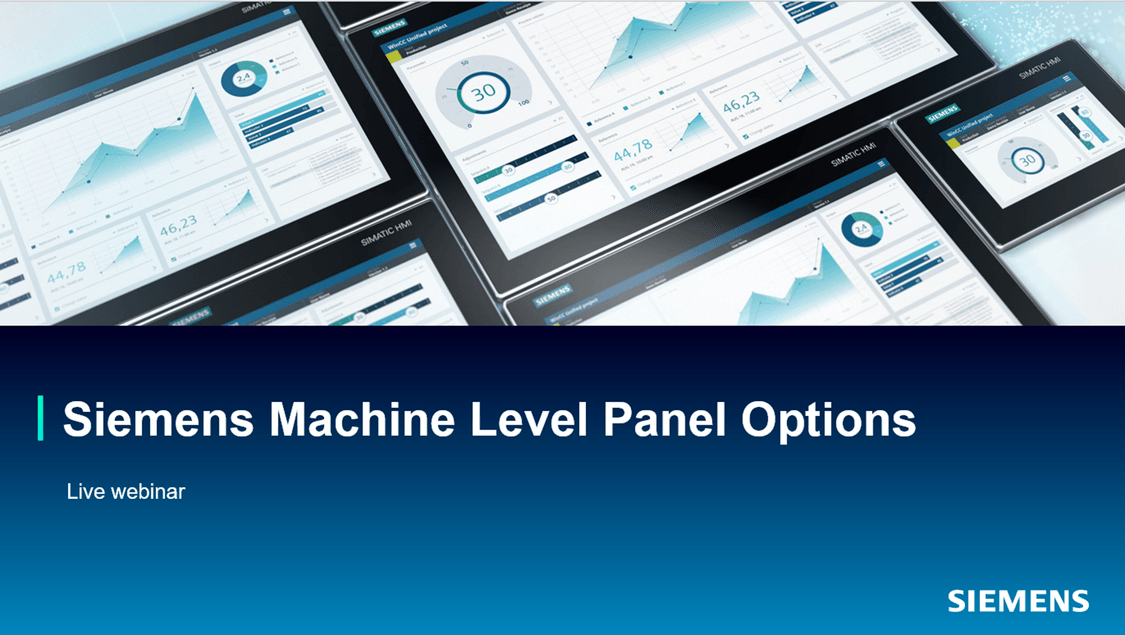 Image depicts Siemens SIMATIC HMI panelsr. Image reads "Machine Level Panel Options. Live webinar from Siemens"
