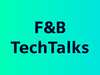#F&BTechTalks | Webinar series