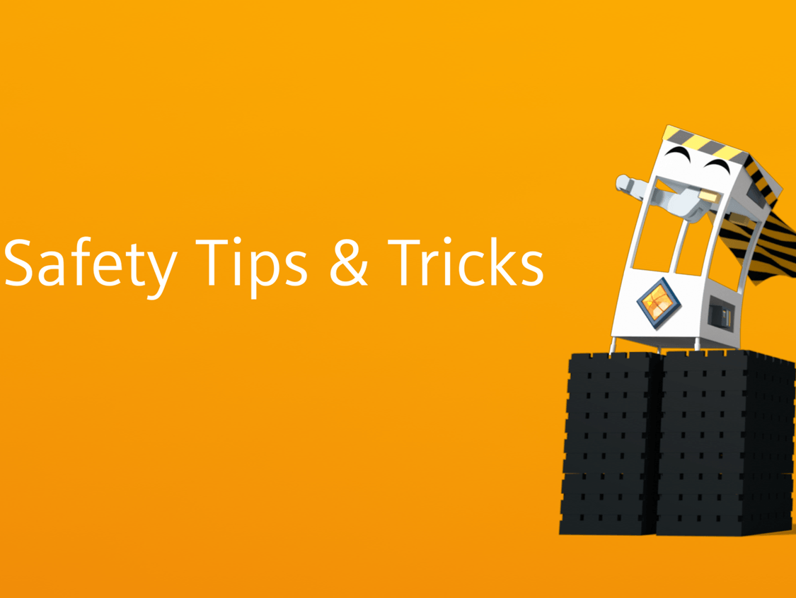 Safety Tips and tricks