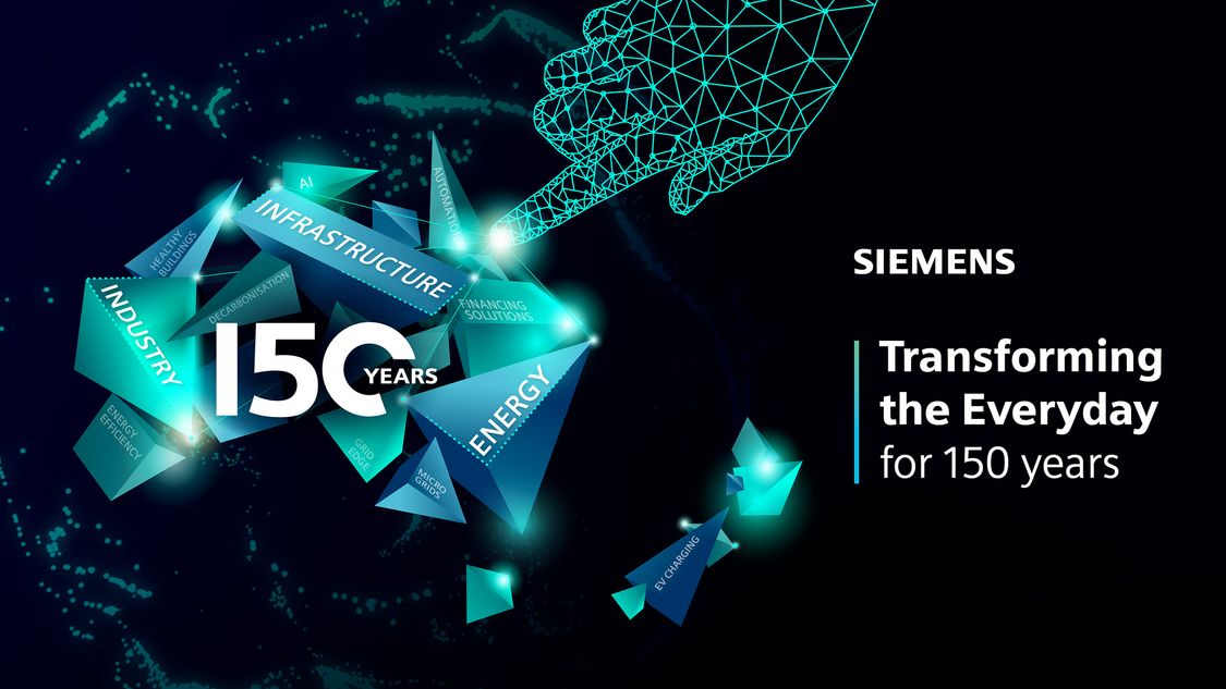 Siemens, Transforming the Everyday for 150 Years